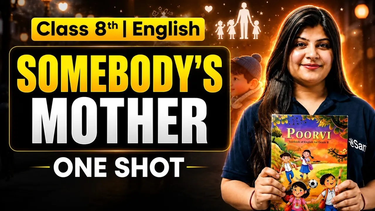 Somebody's Mother Summary in English: Stanza-Wise Explanation, Theme, and Moral 