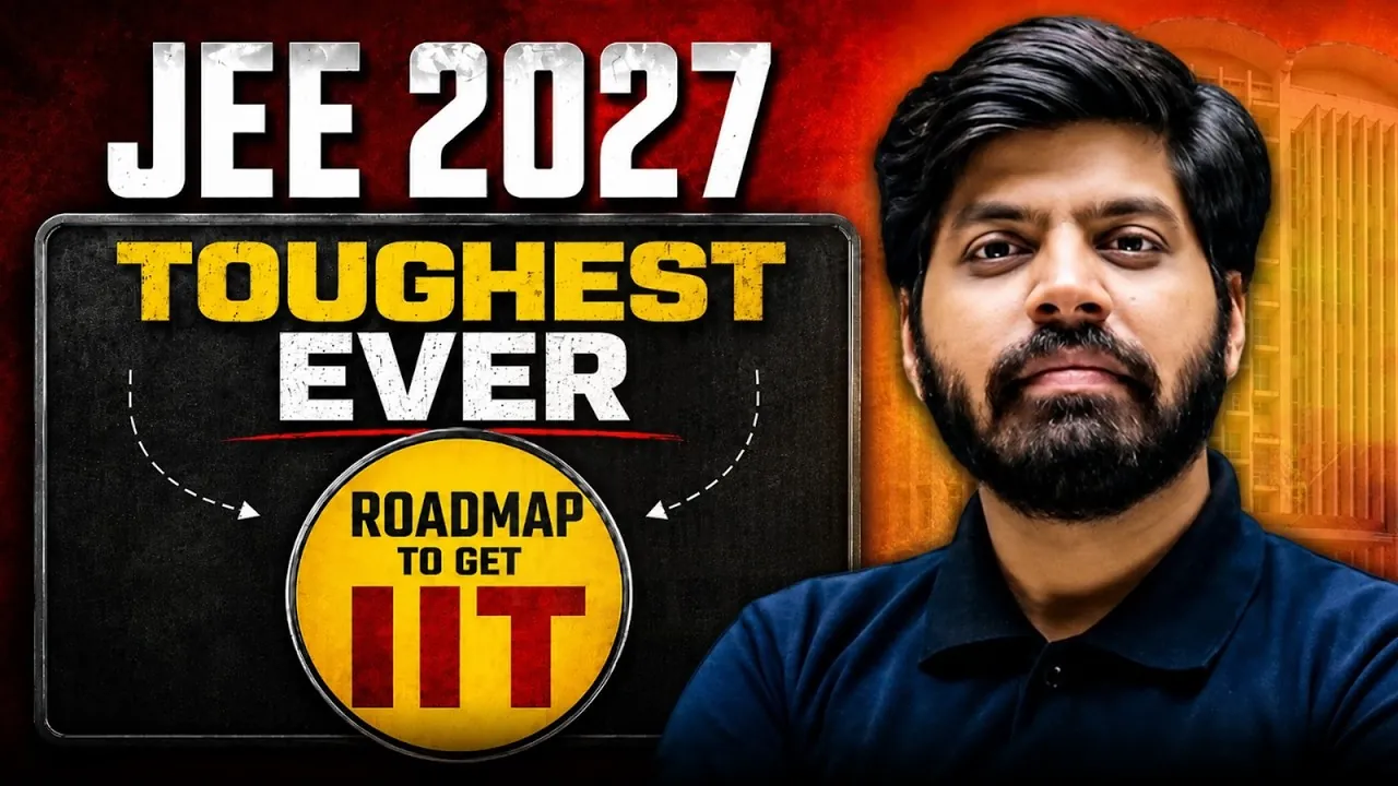 JEE 2027 Preparation Strategy: How to Crack JEE with 3 Lakh Competitors (Based on JEE Advanced 2026 Analysis)