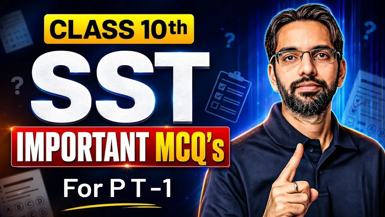 Class 10 SST Important MCQs: History, Civics, Economics & Geography