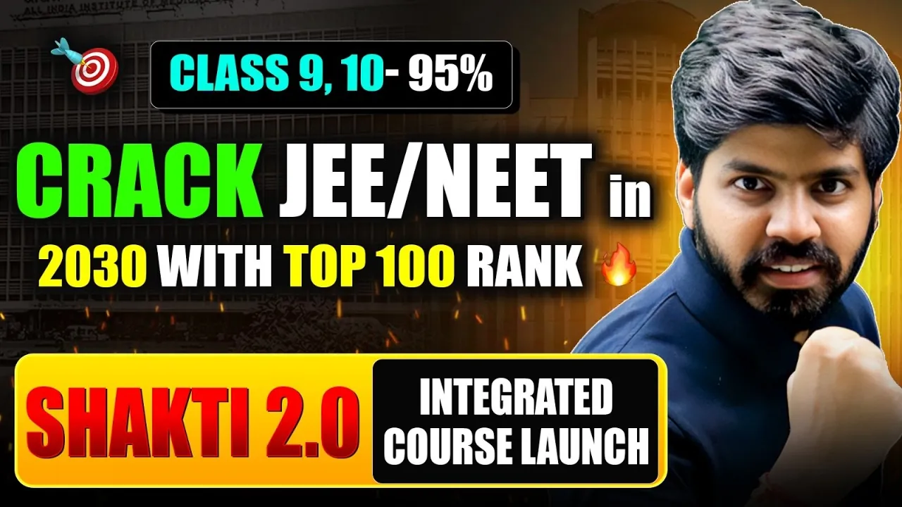 JEE NEET Preparation From Class 9: Why Early Starters Get the Biggest Advantage