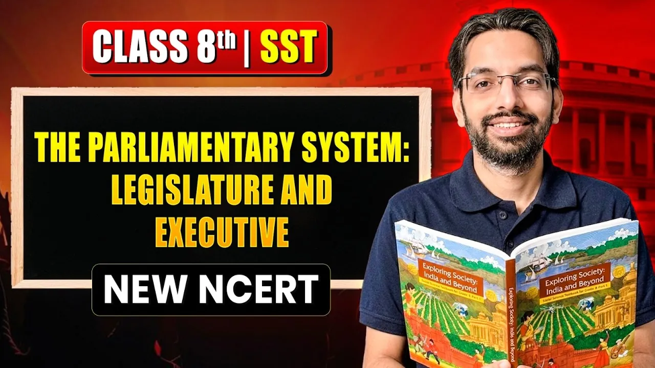 Parliamentary System, Legislature and Executive – Class 8 Notes (Chapter 6)