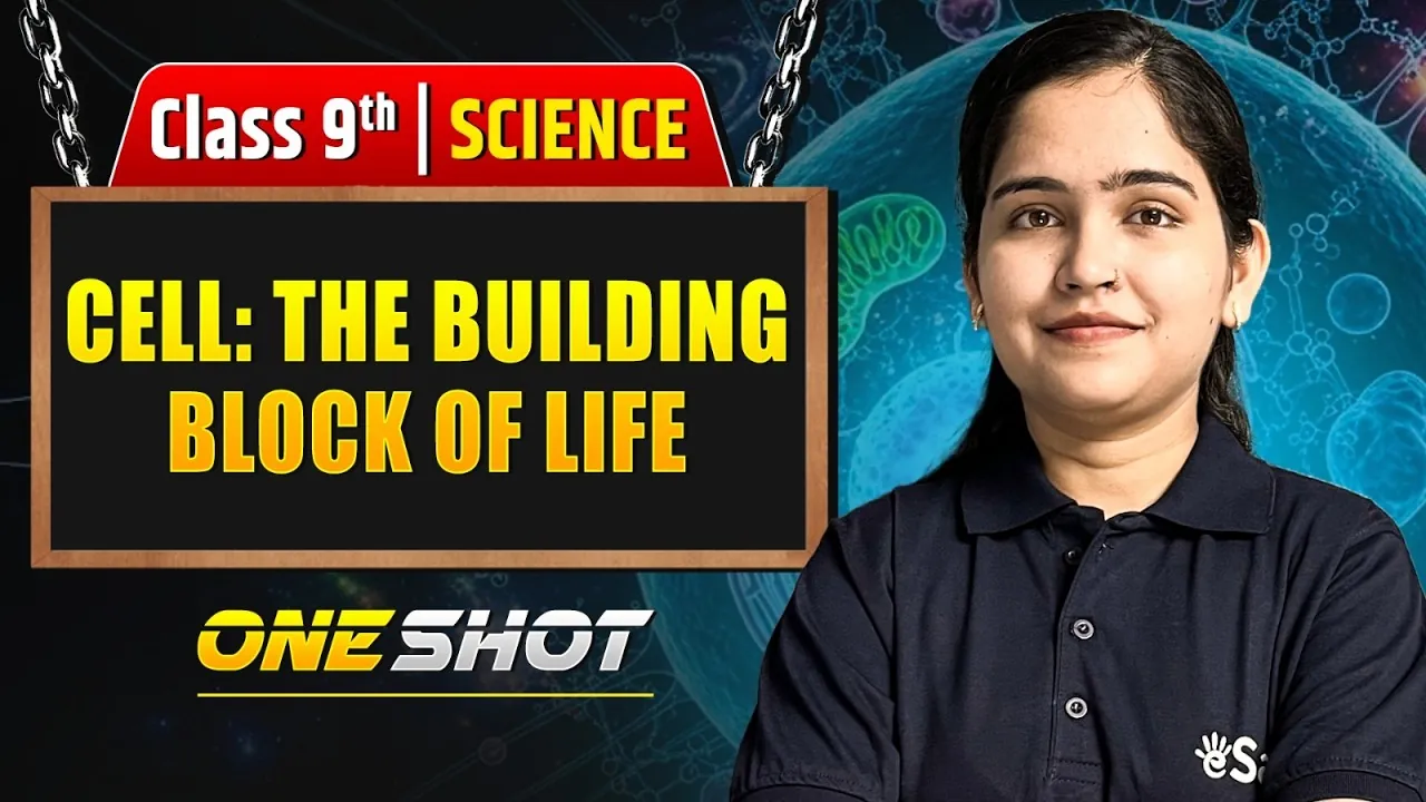 Cell: The Fundamental Unit of Life – Class 9 Notes (New NCERT)