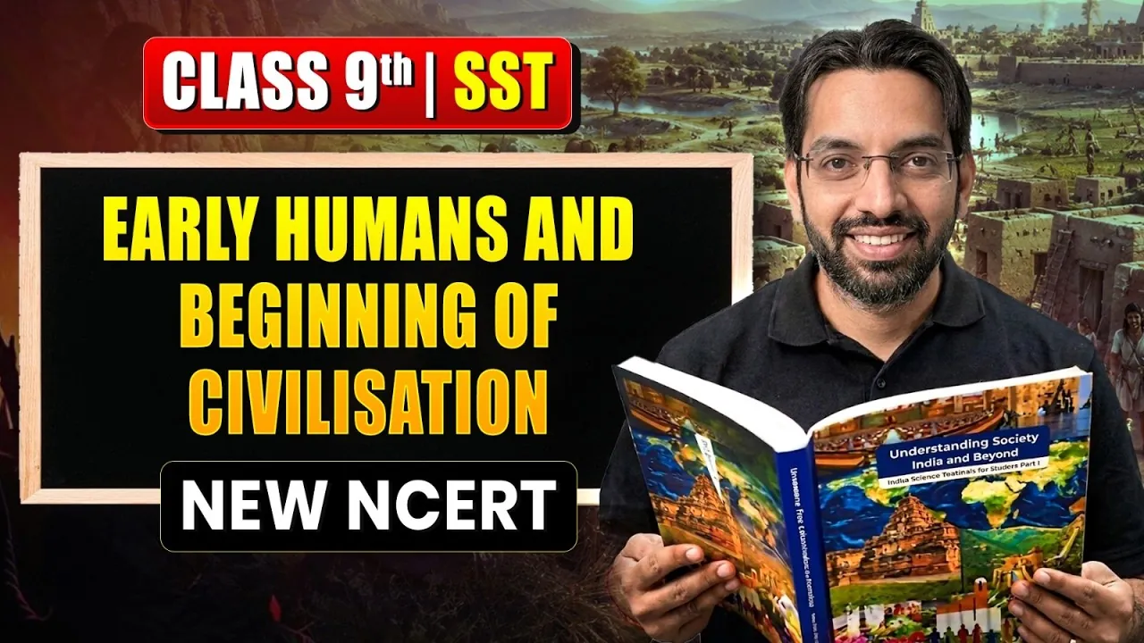 Early Humans and the Beginning of Civilization Class 10 Notes