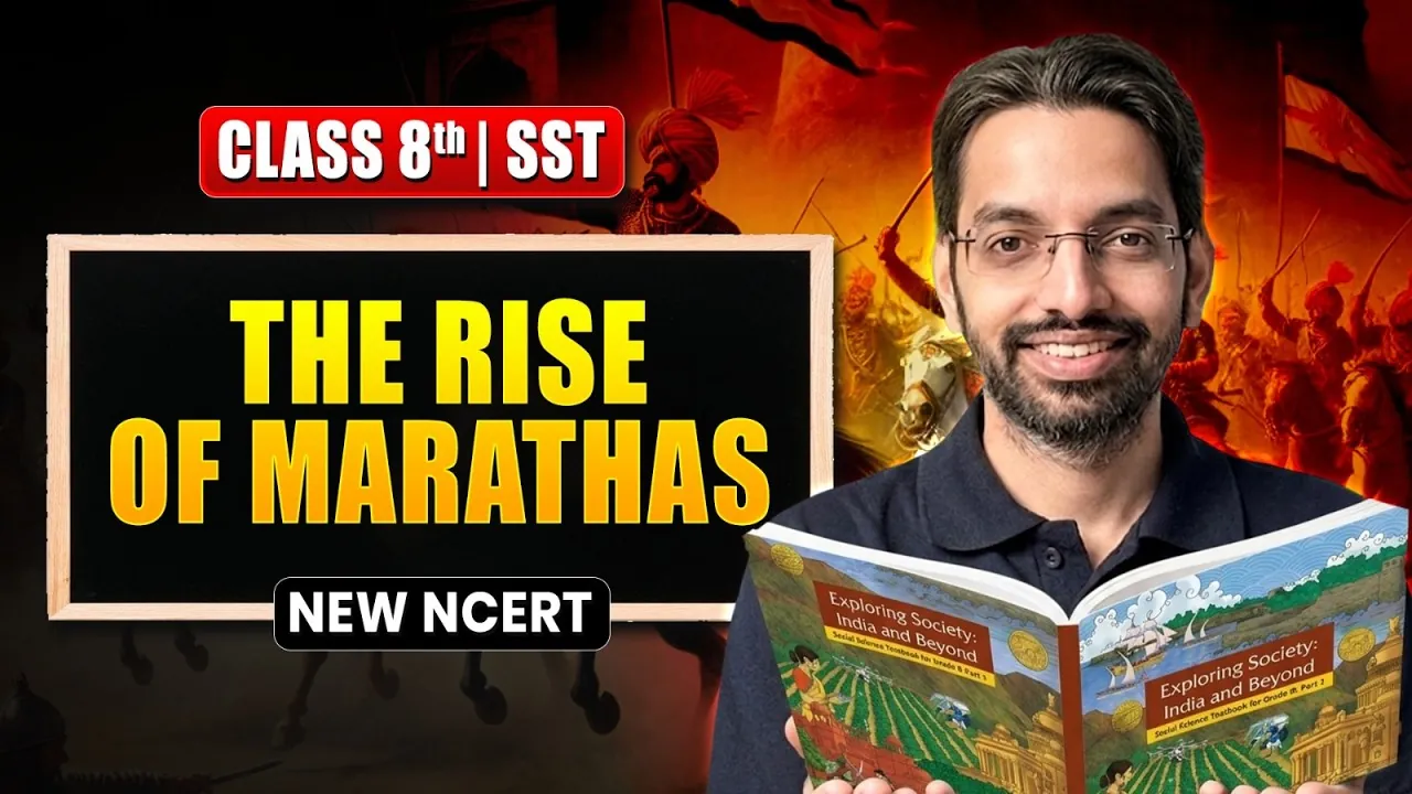 Class 8 History: The Rise of the Marathas – Complete Notes
