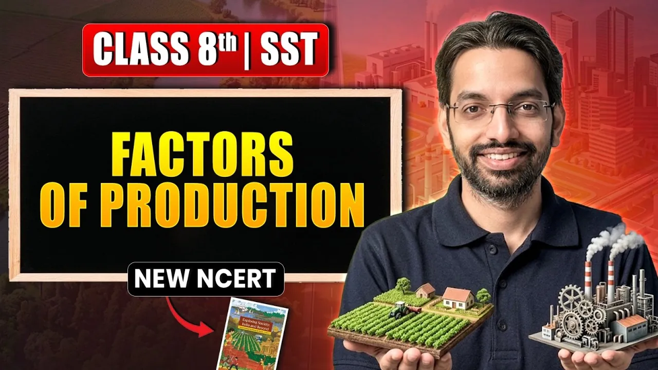 Factors of Production Class 8: Complete NCERT Chapter Notes