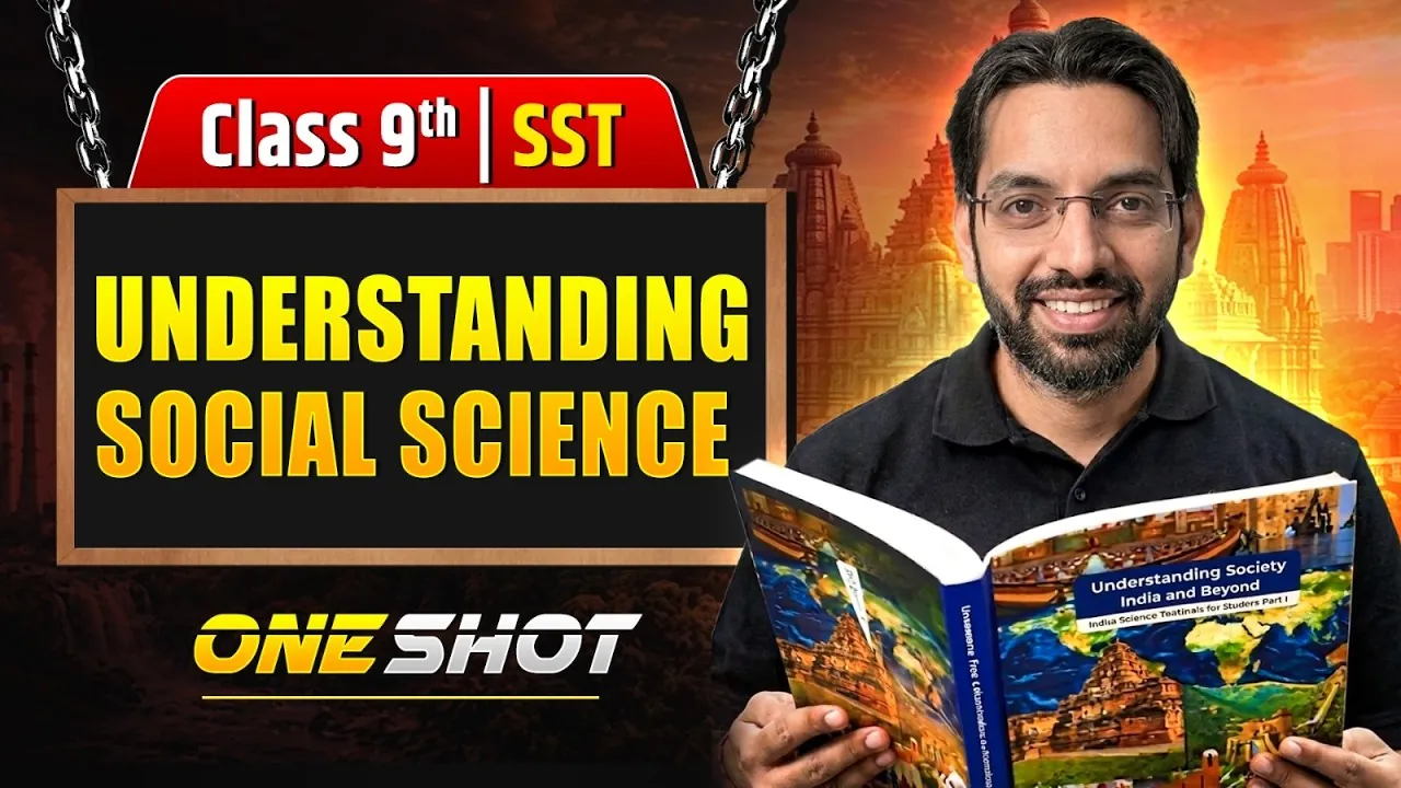 Understanding Social Science Class 9: Full Chapter 1 Notes (New NCERT)